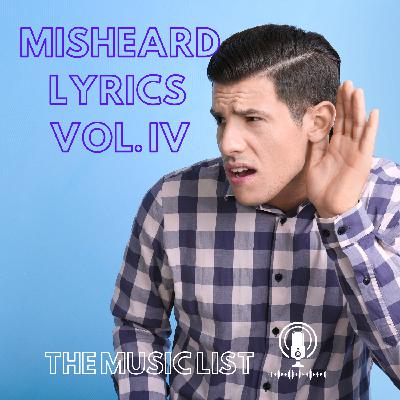 Misheard Lyrics Vol. IV