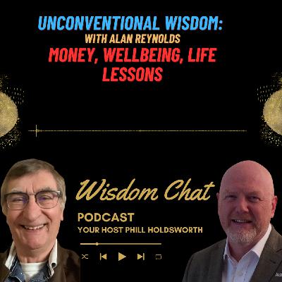 S3 Ep85: Unconventional Wisdom: Money, Well-being, and Life Lessons with Alan Reynolds