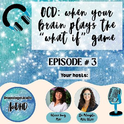 3: OCD: When Your Brain Plays the "What if" Game 3: OCD: When Your Brain Plays the "What if" Game