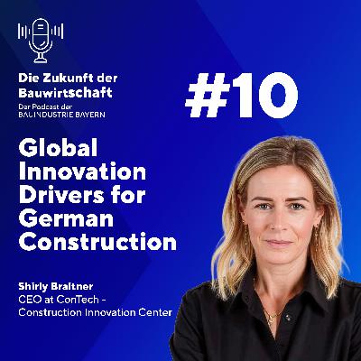 #10 Global Innovation Drivers for German Construction #10 Global Innovation Drivers for German Construction
