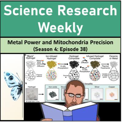 Metal Power and Mitochondria Precision (Season 4: Episode 38)