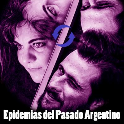 acualizamesta #04 Epidemias del Pasado Argentino