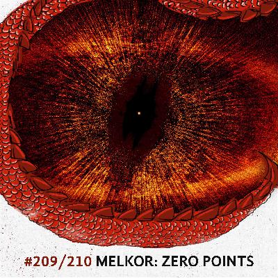 209/210 Melkor: Zero points 209/210 Melkor: Zero points