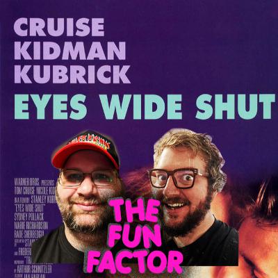 #79 - Eyes Wide Shut