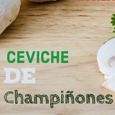 Ceviche de champiñones