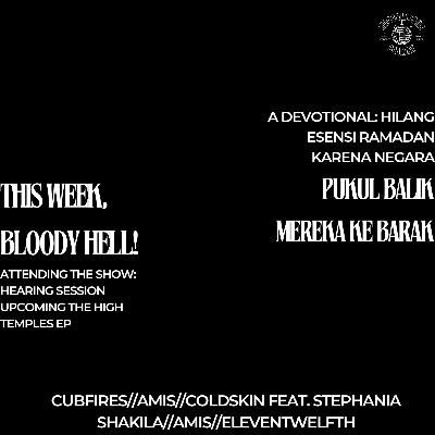 THIS WEEK, BLOODY HELL: PUKUL MEREKA KEMBALI KE BARAK