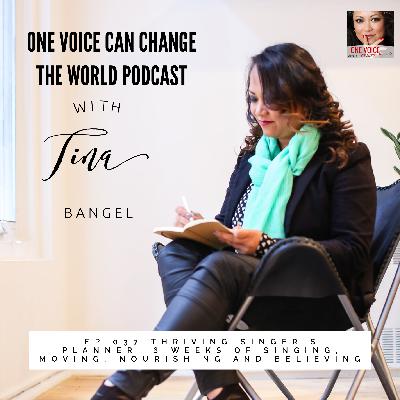 Ep 037 Thriving Singer's Planner - 6 weeks Singing, Moving, Nourishing and Believing Ep 037 Thriving Singer's Planner - 6 weeks Singing, Moving, Nourishing and Believing