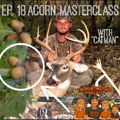 Ep. 18 Acorn Masterclass with "CATMAN"