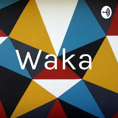 Waka  (Trailer)
