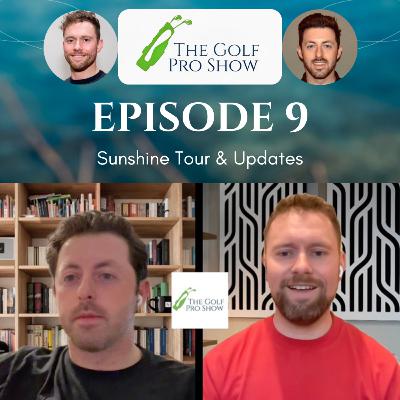 Episode 9 - Sunshine Tour & Updates