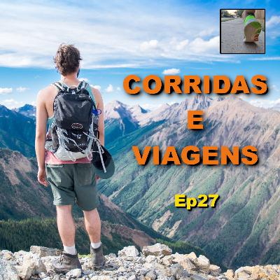 Ep27 Corridas e Viagens