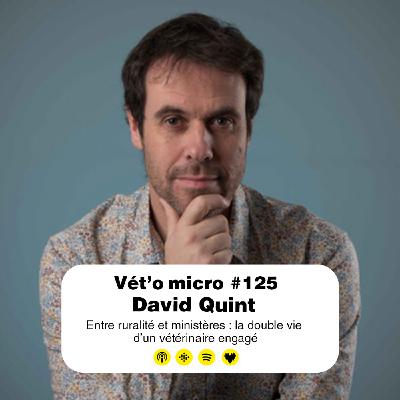 Épisode #125 - David Quint : Entre ruralité et ministères : la double vie d’un vétérinaire engagé