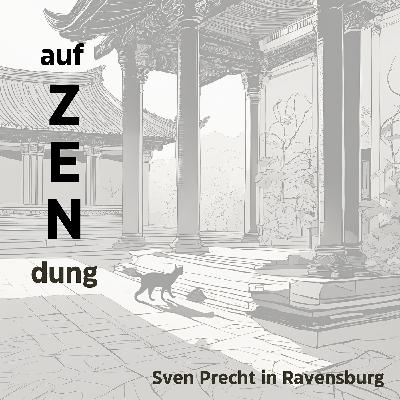 ! auf ZENdung ! Meditieren Teil 6