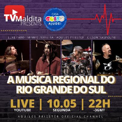 #138 TVMaldita Presents: A Música Regional do Rio Grande do Sul