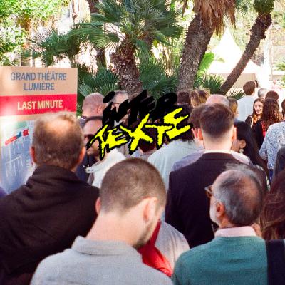 Les voix de la queue last minute | Cannes 2025 5/7