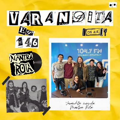 varandita(on the radio)#146 c/ banda Mantra Rota