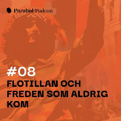 Flotillan och freden som aldrig kom Flotillan och freden som aldrig kom