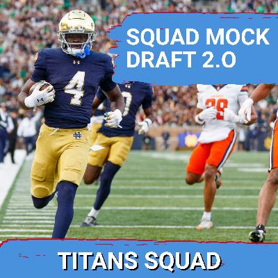 TITANS SQUAD SHOW: Squad MOCK DRAFT 2.0, Are we still IN LOVE with Jeremiyah Love? TITANS SQUAD SHOW: Squad MOCK DRAFT 2.0, Are we still IN LOVE with Jeremiyah Love?