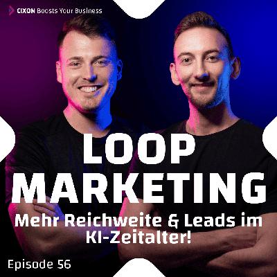 Loop Marketing: Der würdige Inbound-Nachfolger fürs KI-Zeitalter? | Strategie, Erklärung & HubSpot-Beispiele | Ep. #056