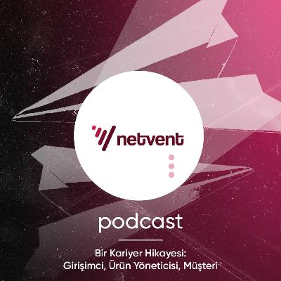 Bir Kariyer Hikayesi: Girişimci, Ürün Yöneticisi, Müşteri - S04E04 Bir Kariyer Hikayesi: Girişimci, Ürün Yöneticisi, Müşteri - S04E04