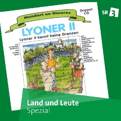 Lyoner II kennt keine Grenzen Teil 2