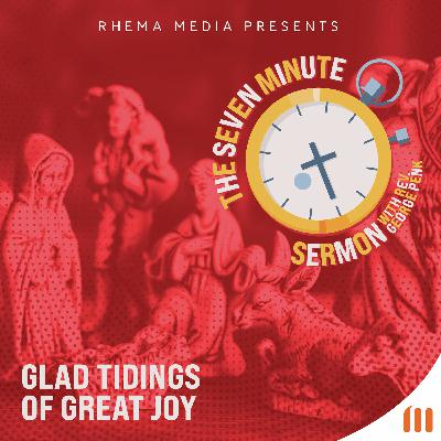 Glad Tidings of Great Joy Glad Tidings of Great Joy