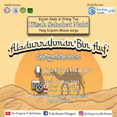 Kajian sirah sahabat yang dijamin masuk surga Abdurrahman bin Auf