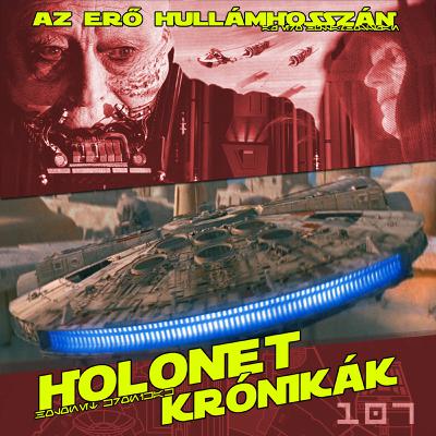 HoloNet Krónikák #107 - Az eredeti és előzmény trilógia TOP 5 módosítása