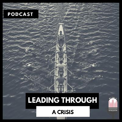 Leading Through a Crisis