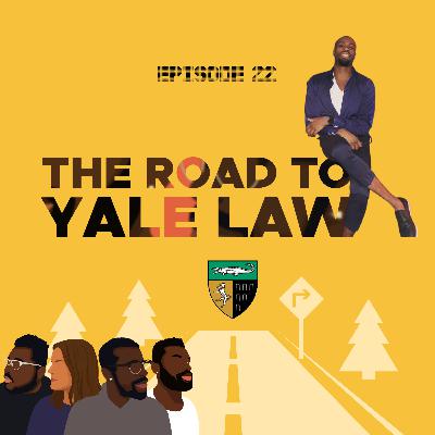 Ep 22, The Road to Yale Law (ft. Temi Dele-Dare)
