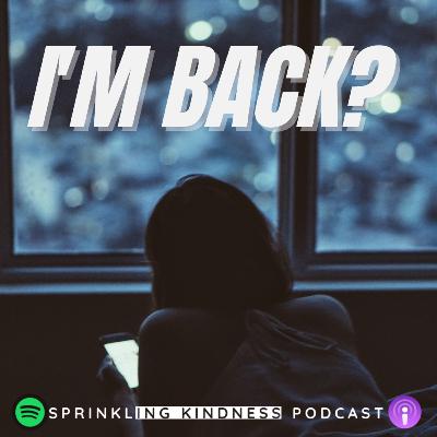 I'm back?