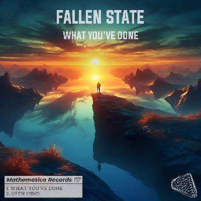 Fallen State - What You've Done
