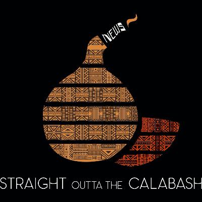 News Straight Outta The Calabash EP 9 - Here's Linka