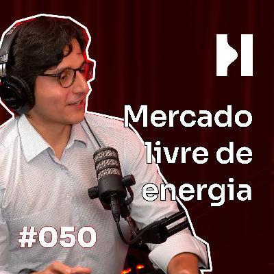 #050 Bernardo Alvarenga, Matrix Energia, uma aula sobre o mercado livre de energia #050 Bernardo Alvarenga, Matrix Energia, uma aula sobre o mercado livre de energia
