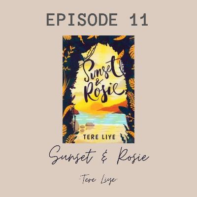 Eps11 - Sunset & Rosie (Tere Liye)