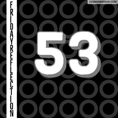 Friday Reflection: December 25th, 2020 - 53