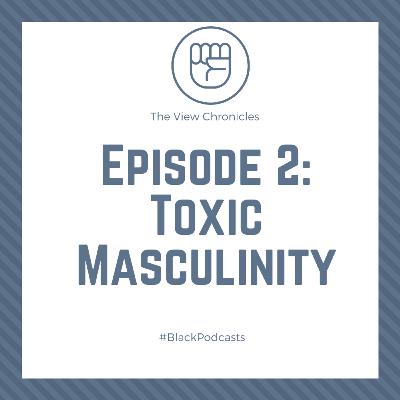 Toxic Masculinity. Toxic Masculinity.