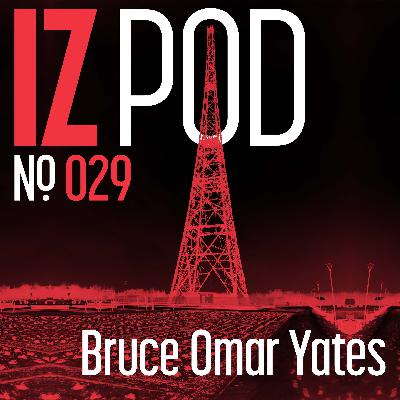 A chat with Bruce Omar Yates