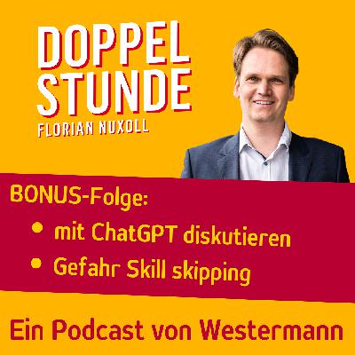 Bonusfolge: Die Gefahr des "skill skipping" Bonusfolge: Die Gefahr des "skill skipping"