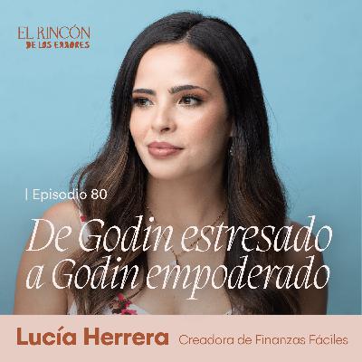 Los errores y dudas en el mundo godin - Lucía Herrera | El Rincón de los Errores