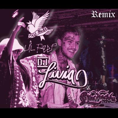 Liberacion X LilPeep DJLivia Remix