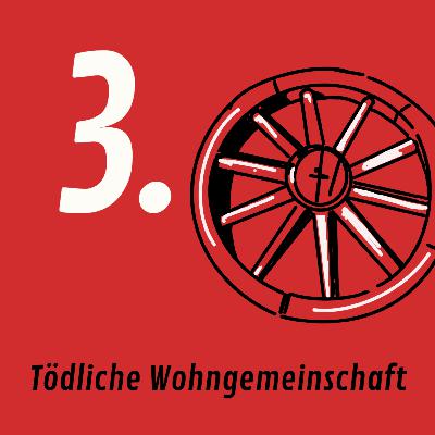 Folge 3: Tödliche Wohngemeinschaft Folge 3: Tödliche Wohngemeinschaft