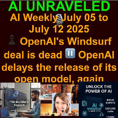 AI Weekly News Rundown July 05 to July 12 2025: ♟️OpenAI's Windsurf deal is dead ⏸️OpenAI delays the release of its open model, again 💎Samsung explores AI necklaces and smart earrings  🏦Goldman Sachs Pilots Autonomous AI Coder & more AI Weekly News Rundown July 05 to July 12 2025: ♟️OpenAI's Windsurf deal is dead ⏸️OpenAI delays the release of its open model, again 💎Samsung explores AI necklaces and smart earrings  🏦Goldman Sachs Pilots Autonomous AI Coder & more