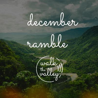 Walk the Valley Christmas Episode