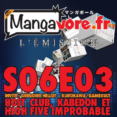 Mangavore.fr l'émission s06e03 - Host Club, Kabedon et le High Five improbable