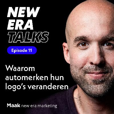 EP11 New era talks - Waarom automerken hun logo’s veranderen EP11 New era talks - Waarom automerken hun logo’s veranderen