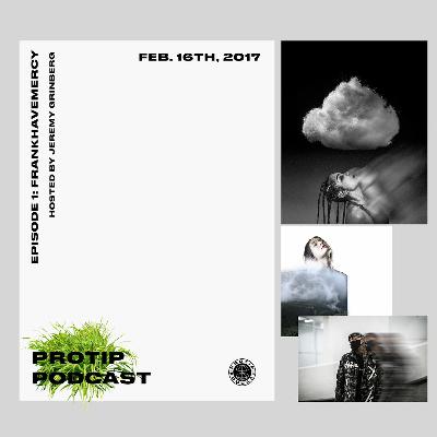 Episode #1 With FrankHaveMercy