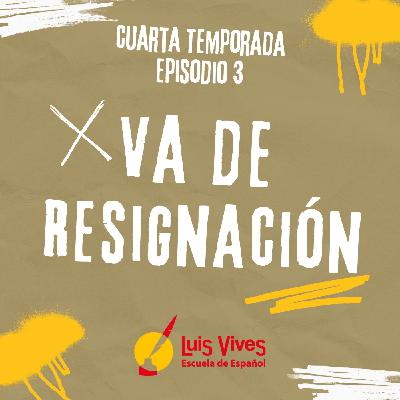 4x3 ¡VA DE RESIGNACIÓN! 4x3 ¡VA DE RESIGNACIÓN!