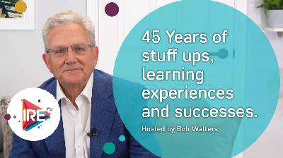 45 Years of stuff-ups, learning experiences and successes – Bob Walters 45 Years of stuff-ups, learning experiences and successes – Bob Walters