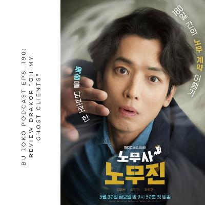 EPISODE 190: REVIEW DRAKOR "OH MY GHOST CLIENTS"